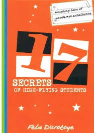 17 SECRETES OF HIGH-FLYING STUDENTS