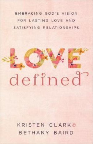LOVE DEFINED