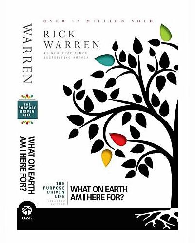 THE PURPOSE DRIVEN LIFE
