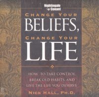 CHANGE YOUR BELIEFS, CHANGE YOUR LIFE (CD)
