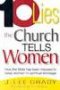 10 LIES THE CHURCH TELLS WOMEN