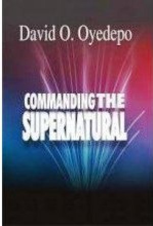 COMMANDING THE SUPERNATURAL