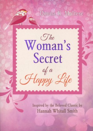 THE WOMEN'S SECRET OF A HAPPY LIFE