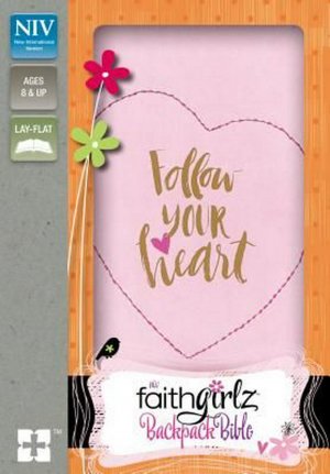 NIV HOLY BIBLE: FOLLOW YOUR HEART