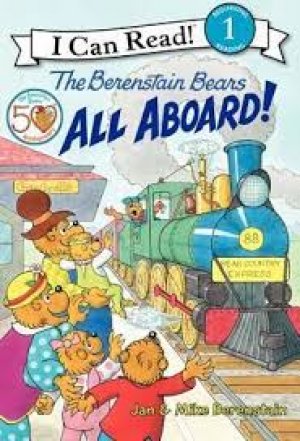 I CAN READ!: THE BERENSTAIN BEARS'  ALL ABOARD