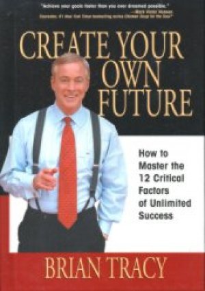 CREATE YOUR OWN FUTURE, HARD COVER