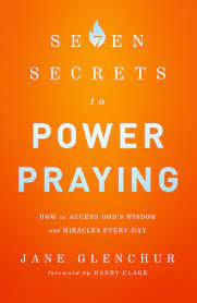 SEVEN SECRETS TO POWER PRAYING
