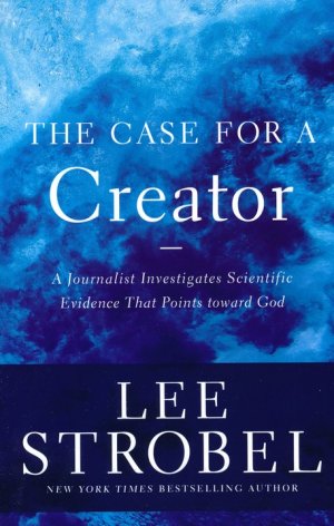 The Case for a Creator