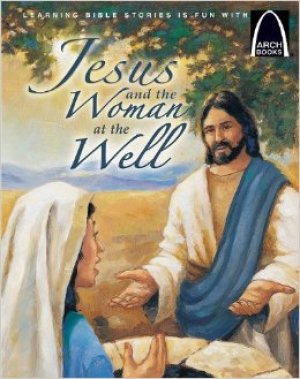 JESUS AND THE WOMAN AT THE WELL
