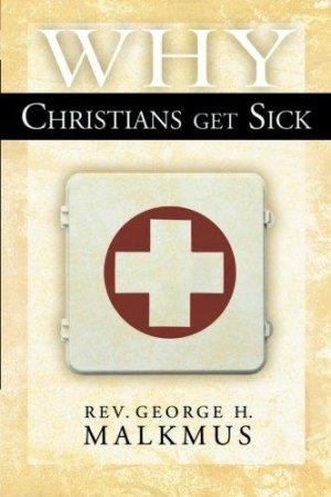 Why Christians Get Sick