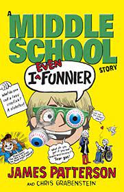 I Even Funnier: A Middle School Story - Softcover