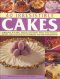 40 IRRESISTIBLE CAKES