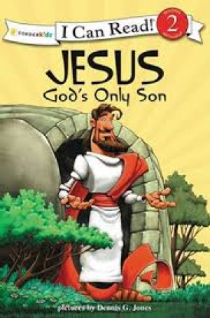 I CAN READ: JESUS GOD'S ONLY SON