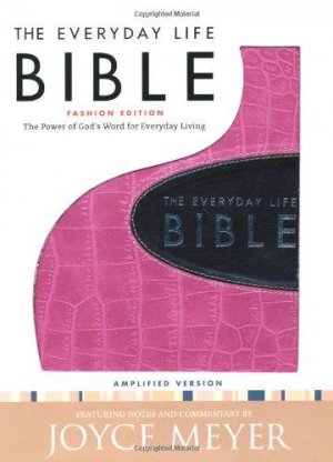 THE EVERYDAY LIFE BIBLE-FASHION EDITION-AMPLIFIED VERSION