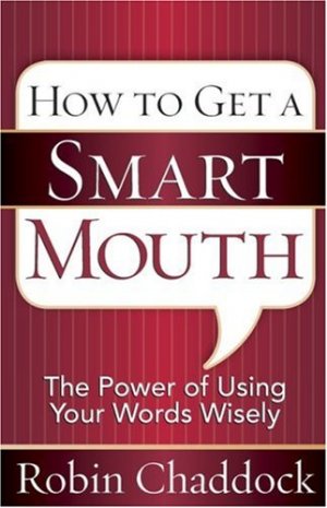 HOW TO GET A SMART MOUTH