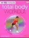 15 MINUTE TOTAL BODY WORKOUT WITH DVD