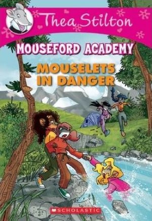 THEA STILTON - MOUSELETS IN DANGER