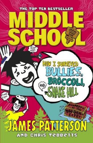 HOW I SURVIVED BULLIES, BROCCOLI&SNAKE HILL