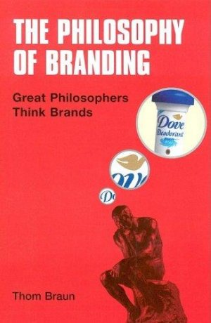 THE PHILOSOPHY OF BRANDING, PAPER COVER