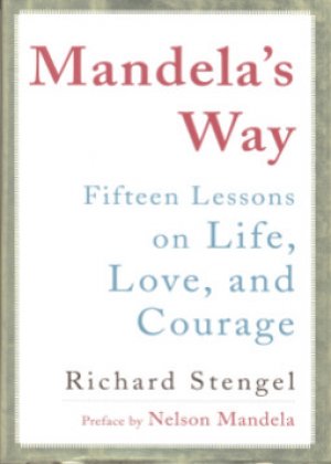 MANDELA'S WAY: LESSONS ON LIFE, PAPER COVER