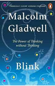 Blink The Power of Thinking Without Thinking