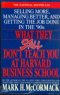 WHAT THEY STILL DON'T TEACH YOU AT HARVARD BUSINESS SCHOOL