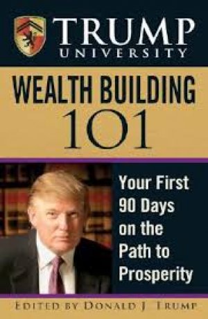 TRUMP: WEALTH BUILDING 101, HARD COVER