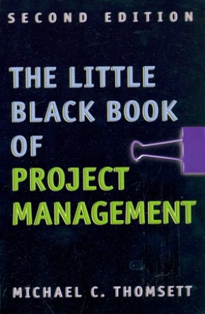 The Little Black Book of Project Management