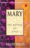 MARY-THE MOTHER OF JESUS
