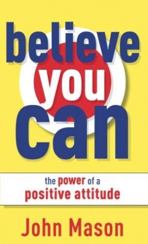 BELIEVE YOU CAN