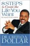 8 STEPS TO CREATE THE LIFE YOU WANT,HARD COVER