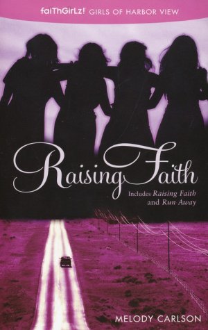 Raising Faith, Includes Raising Faith and Run Away