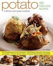 Potato: 150 Fabulous Recipes
