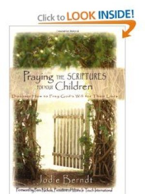 PRAYING THE SCRIPTURES FOR YOUR CHILDREN