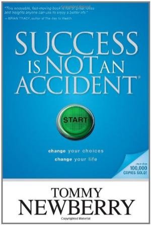SUCCESS IS NOT AN ACCIDENT