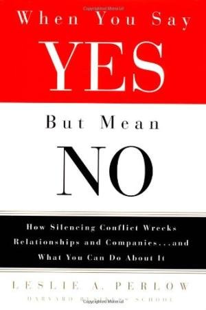 WHEN YOU SAY YES BUT MEAN NO, HARD COVER