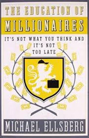 THE EDUCATION OF MILLIONAIRES
