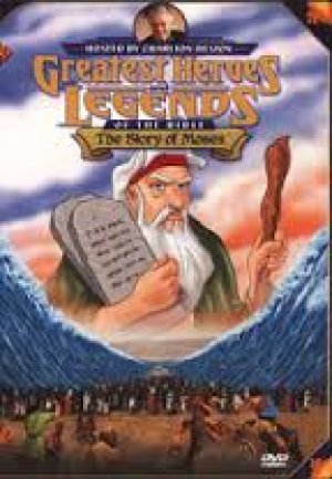 Greatest Heroes and Legends of the Bible: The Story of Moses