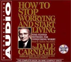 HOW TO STOP WORRYING AND START LIVING (CD)