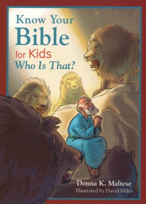 KNOW YOUR BIBLE FOR KIDS: WHO IS THAT?