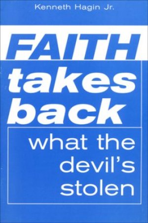 Faith Takes Back What the Devil's Stolen