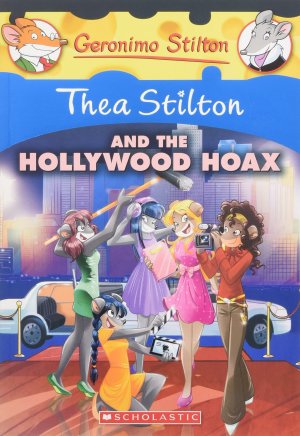 THEA STILTON AND THE HOLLYWOOD HOAX