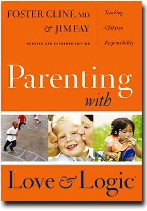 PARENTING WITH LOVE & LOGIC