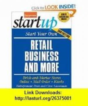 Start Your Own Retail Business And More