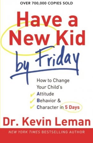 HAVE A NEW KID BY FRIDAY