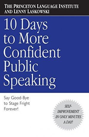 10 DAYS TO MORE CONFIDENT PUBLIC SPEAKING, PAPER COVER