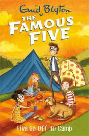 THE FAMOUS FIVE 7-FIVE OFF TO CAMP