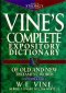 VINE'S COMPLETE EXPOSITORY DICTIONARY