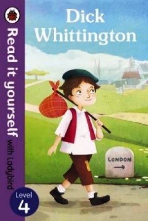 Dick Whittington - Read it yourself: Level 4