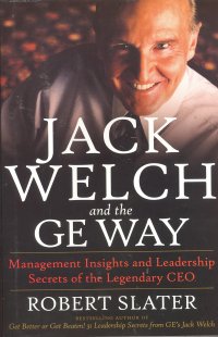 JACK WELCH AND THE GE WAY
